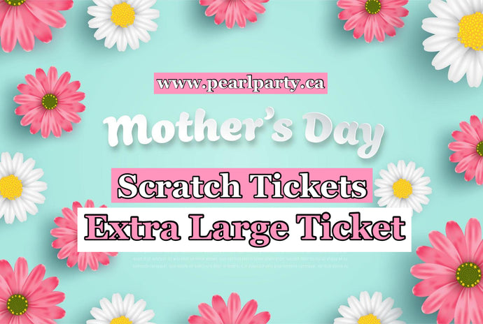 Mother’s Day Scratch Ticket: Extra Large Ticket