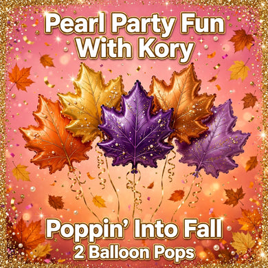 Poppin’ Into Fall: 2 Balloon Pops