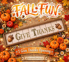 FALL FUN: Give Thanks Opening