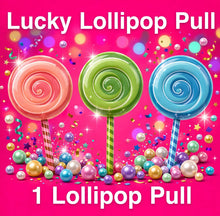 Lucky Lollipop Pull: 1 Lollipop Pull