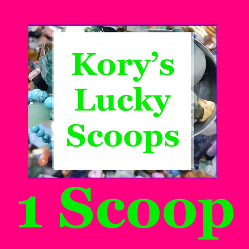Kory’s Lucky Scoops ~ 1 Scoop