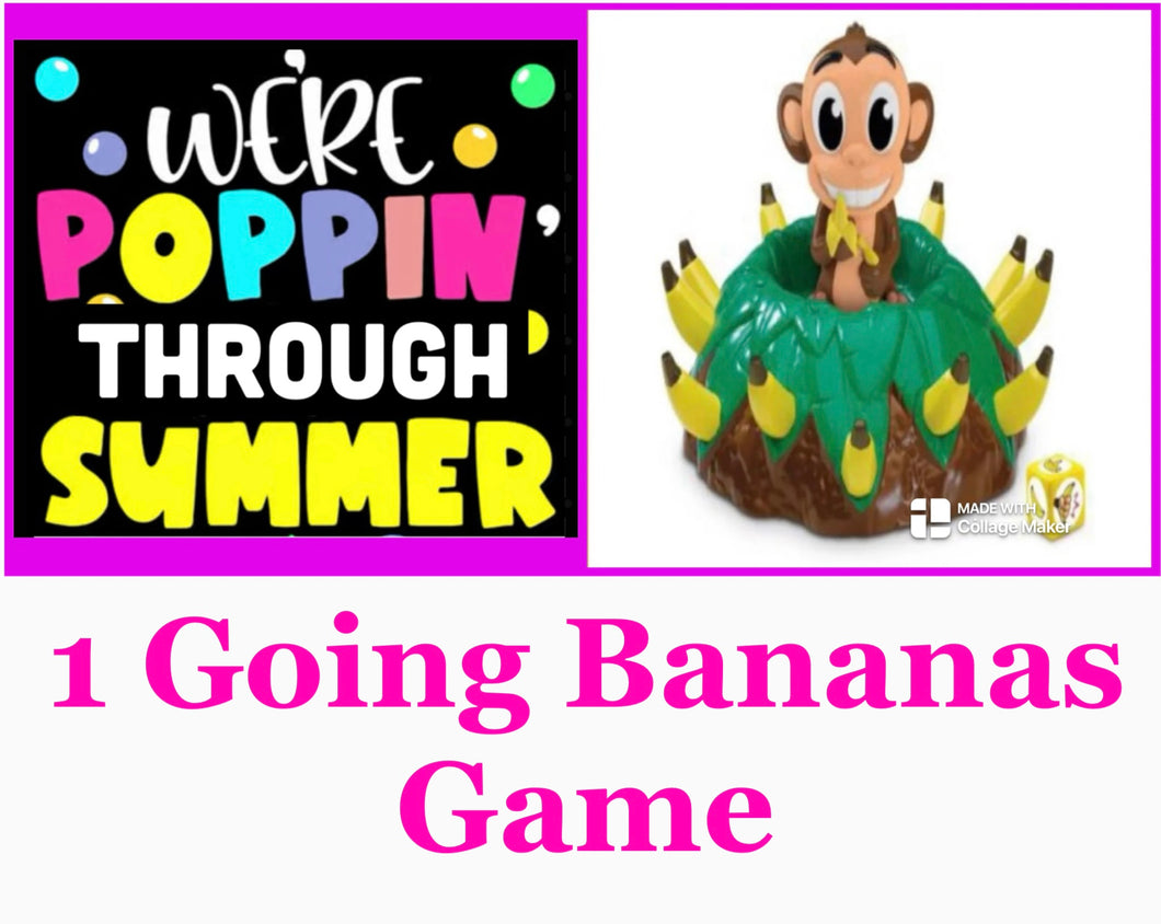 Poppin Through Summer ~ Going Bananas