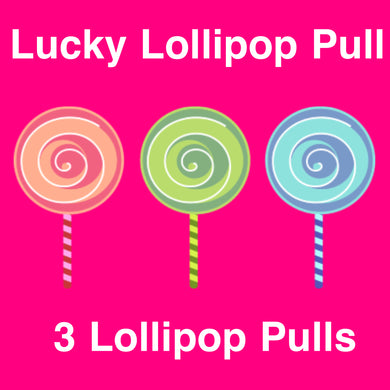 Lucky Lollipop Pull: 3 Lollipop Pulls