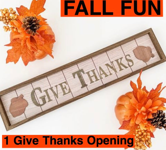 FALL FUN: Give Thanks Opening